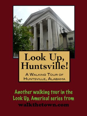 cover image of A Walking Tour of Huntsville, Alabama